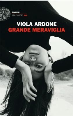 Scopri di più sull'articolo “Grande meraviglia” (Viola Ardone)